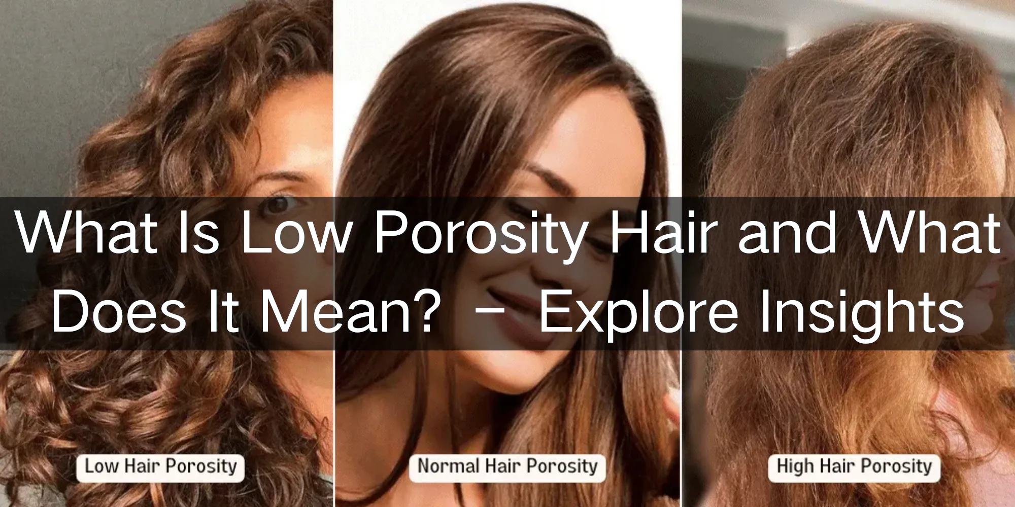 What is Low Porosity Hair
