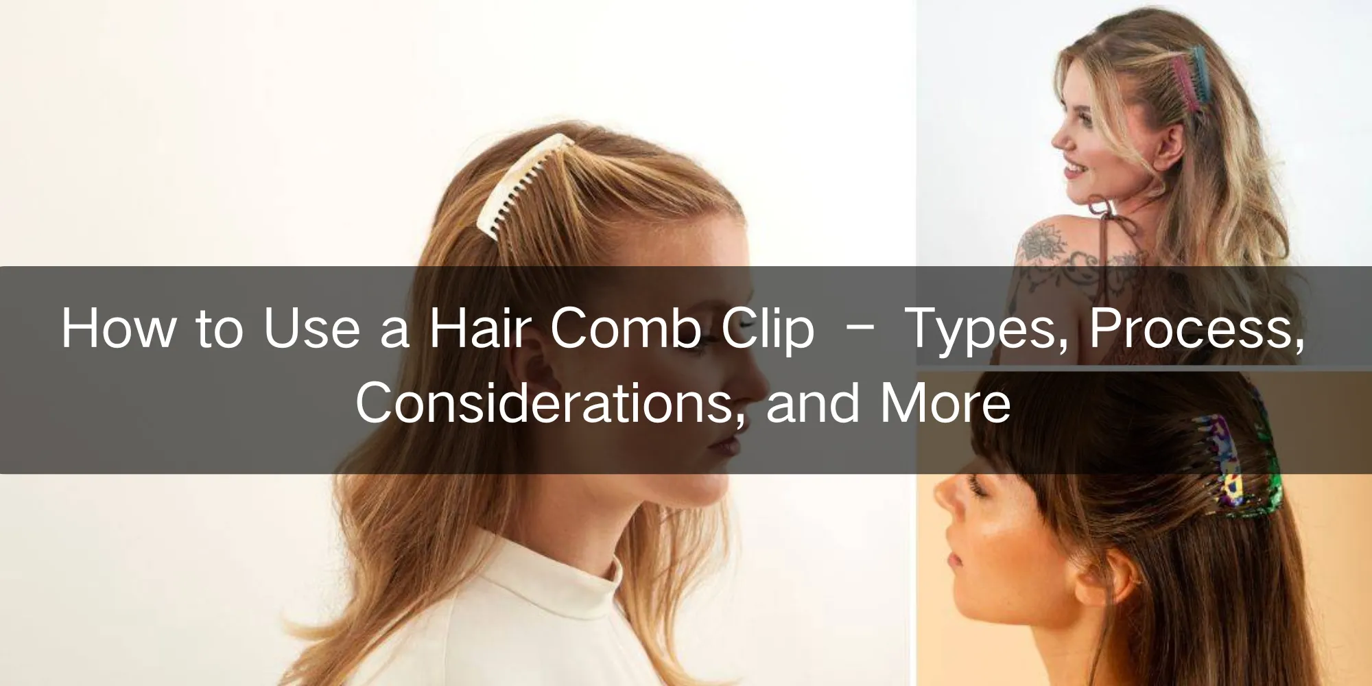 How to Use a Hair Comb Clip