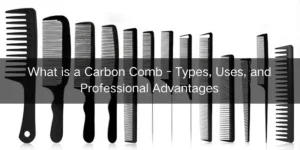 What is a Carbon Comb