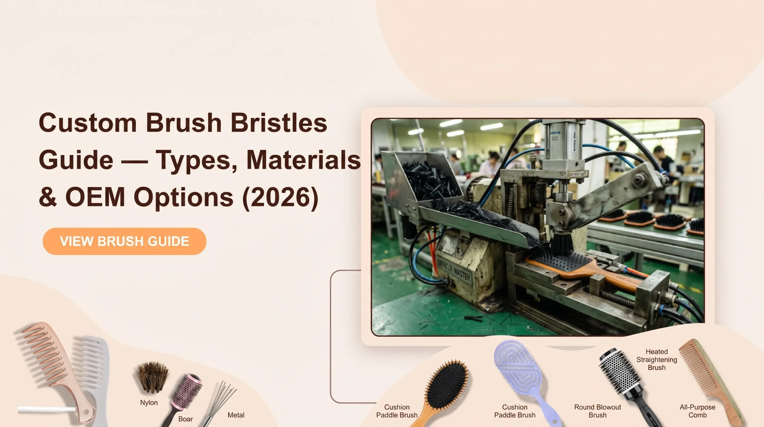Custom Brush Bristles Guide — Types, Materials & OEM Options (2026)
